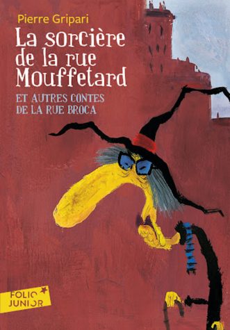 La sorcière de la rue Mouffetard et autres contes de la rue Broca de Pierre Gripari