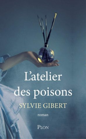 L'atelier des poisons - Sylvie Gibert