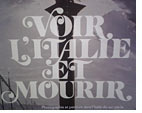 Voir l&rsquo;Italie et mourir